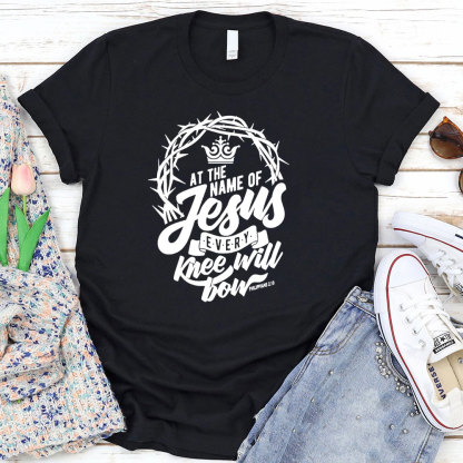 Philippians At The Name Of Jesus Every Knee Will Bow T-Shirt