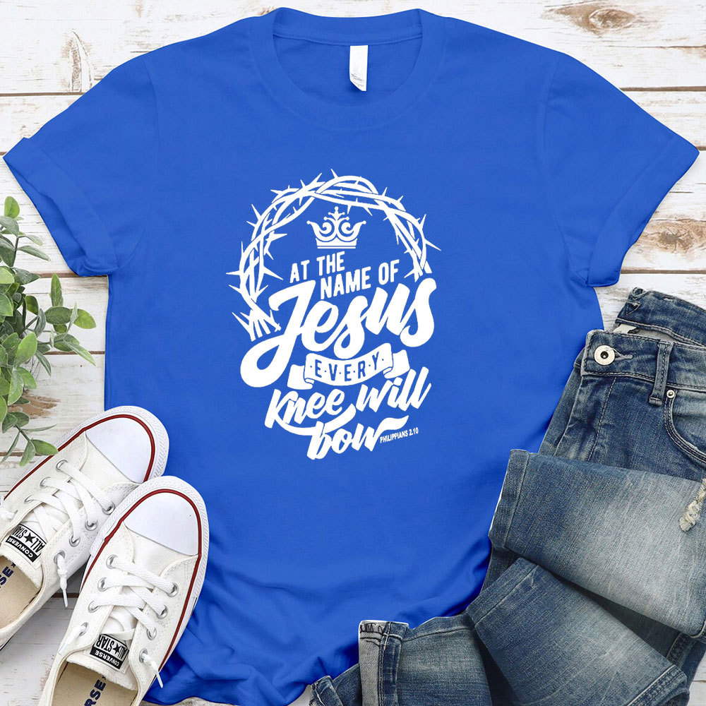 Philippians At The Name Of Jesus Every Knee Will Bow T-Shirt