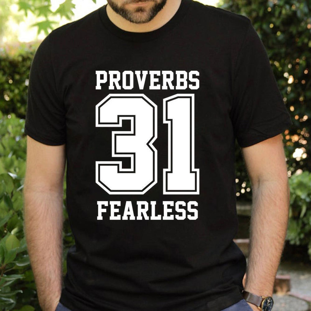 Proverbs 31 Fearless T-Shirt