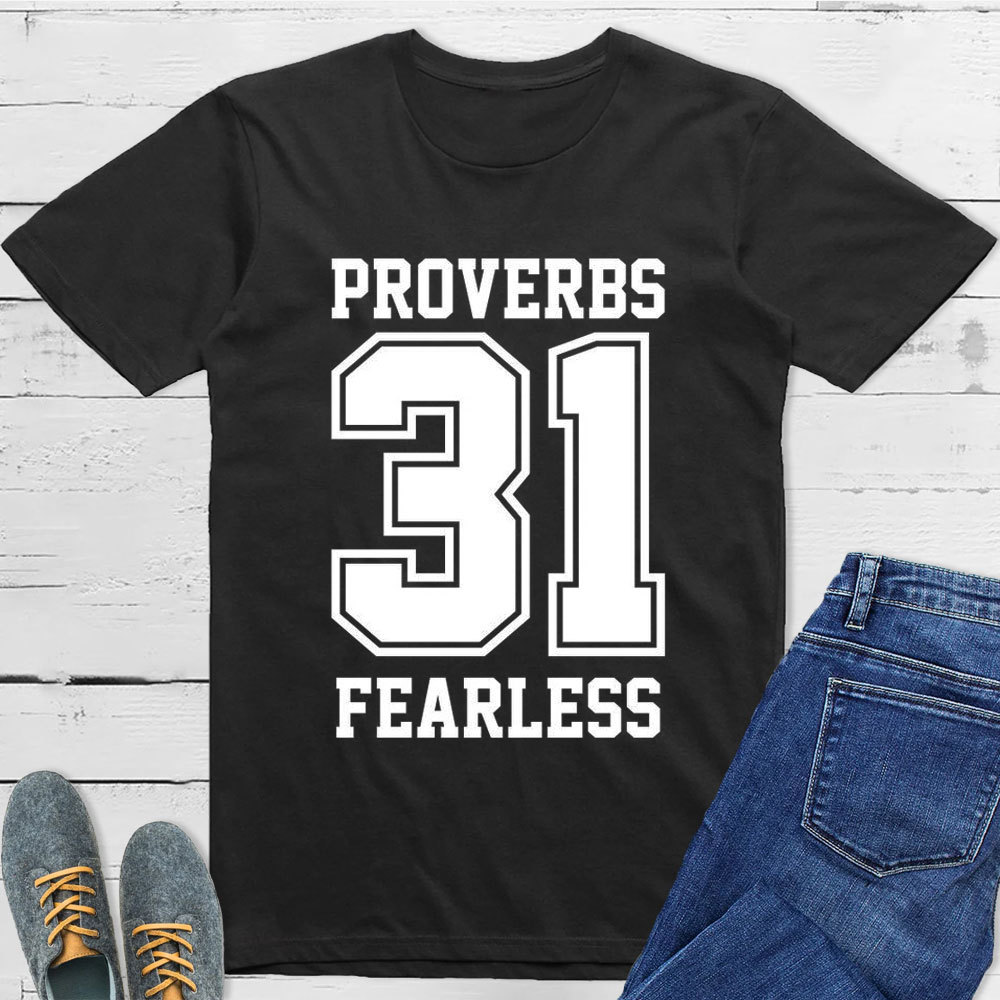 Proverbs 31 Fearless T-Shirt