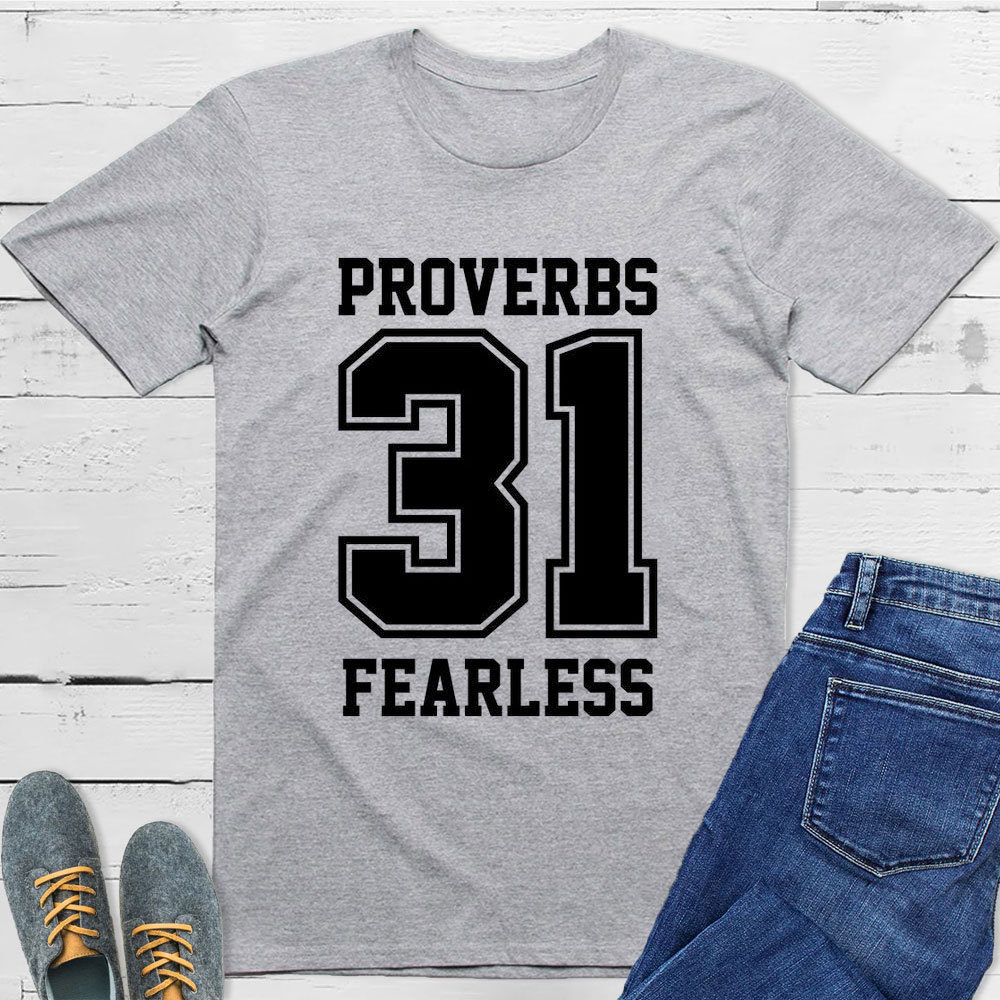 Proverbs 31 Fearless T-Shirt