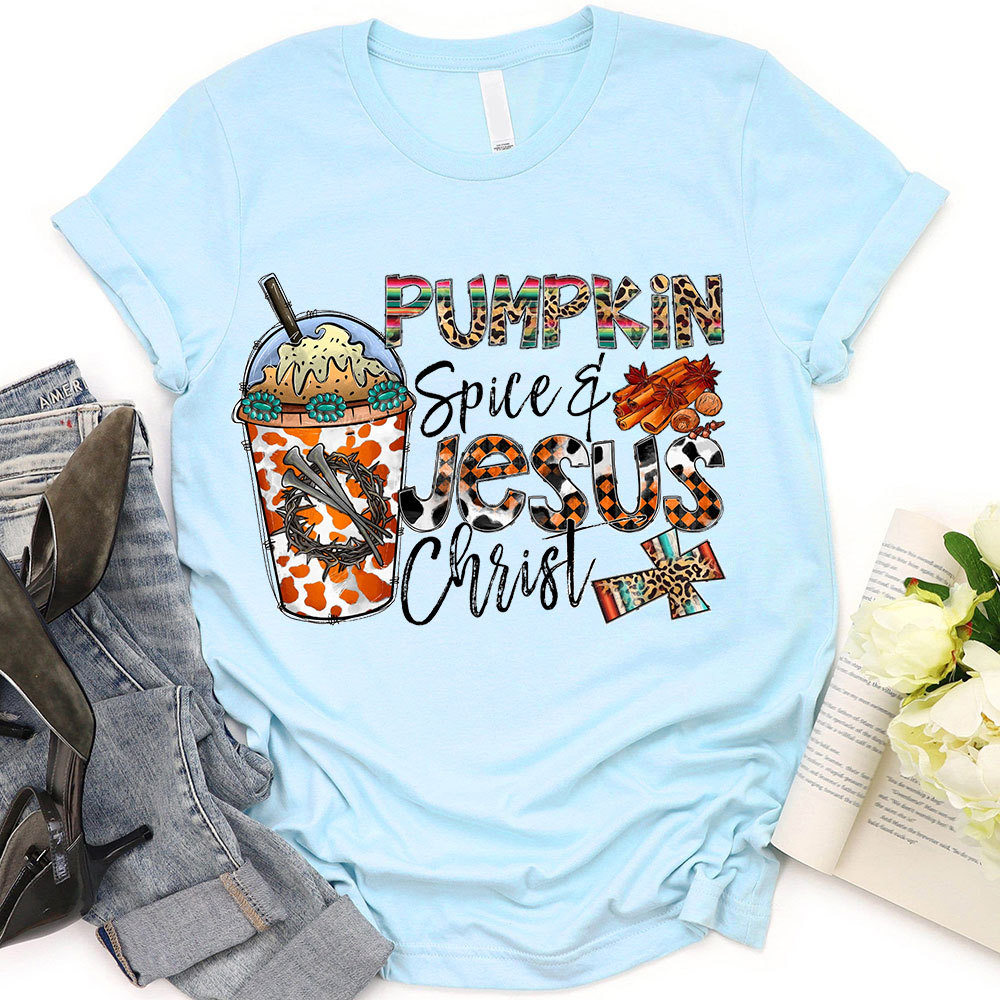 Pumpkin Spice And Jesus Christ T-Shirt