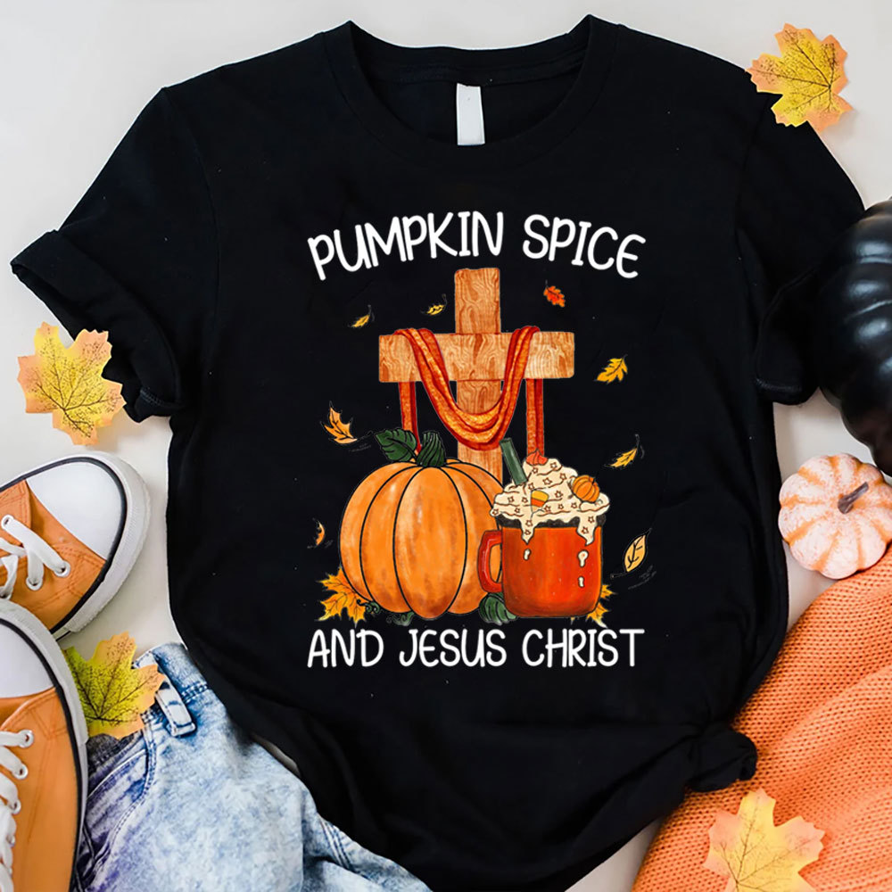 Pumpkin Spice And Jesus Christ Tee