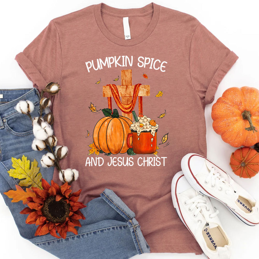 Pumpkin Spice And Jesus Christ Tee