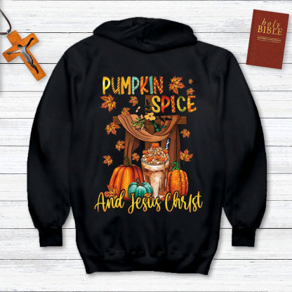 Pumpkin Spice And Jesus Christ Hoodie
