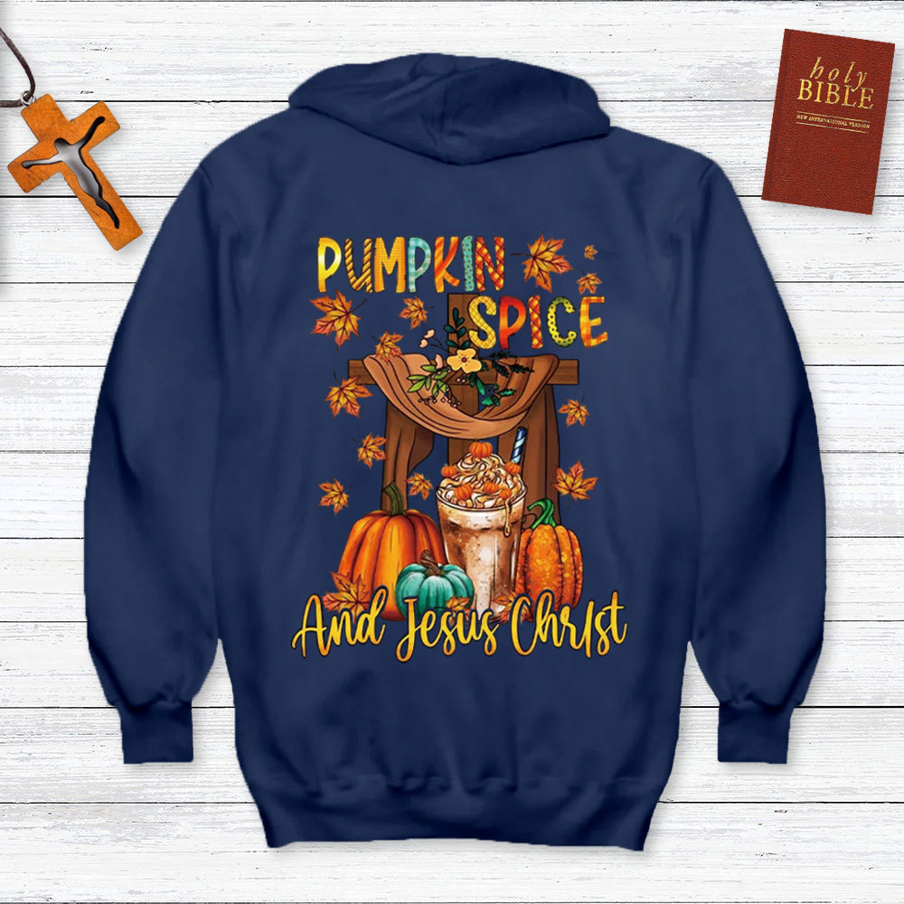 Pumpkin Spice And Jesus Christ Hoodie