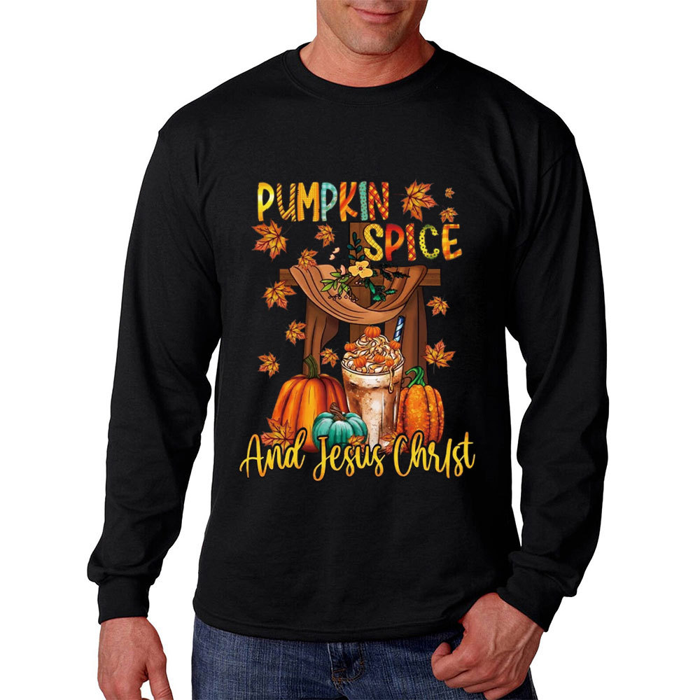 Pumpkin Spice And Jesus Christ Long Sleeve T-Shirt