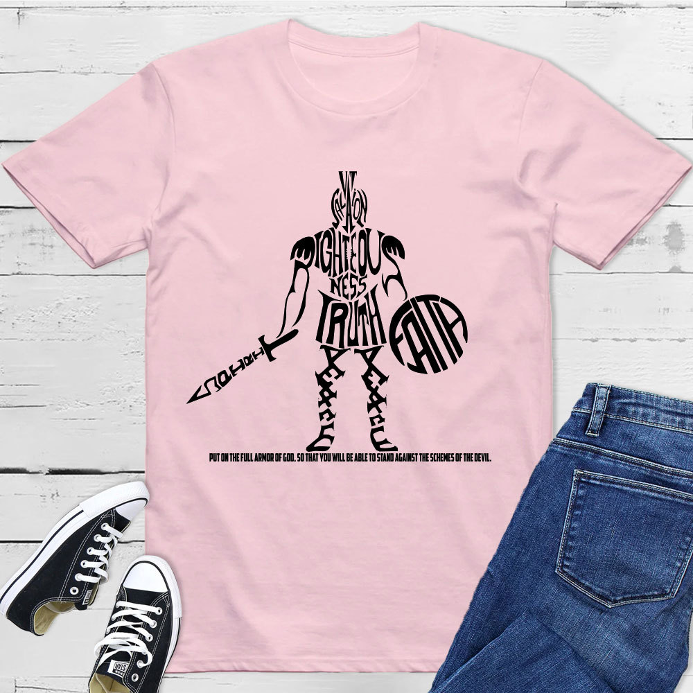 Put On The Full Armor Of God T-Shirt