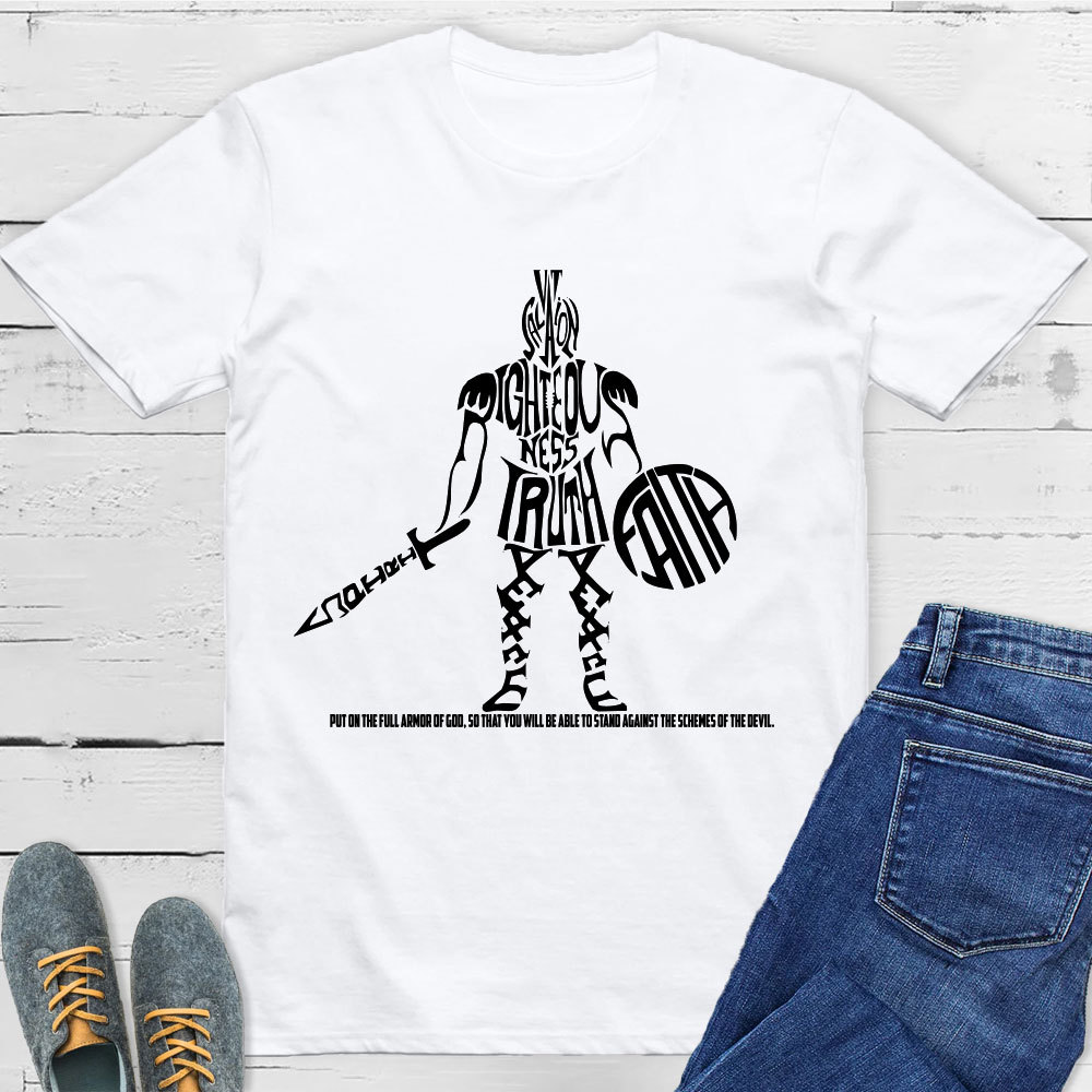 Put On The Full Armor Of God T-Shirt