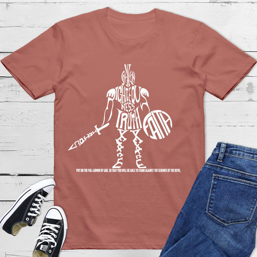 Put On The Full Armor Of God T-Shirt