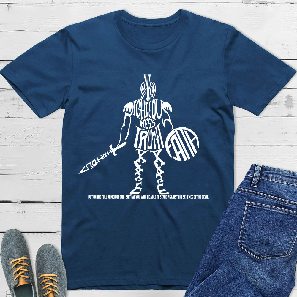 Put On The Full Armor Of God T-Shirt