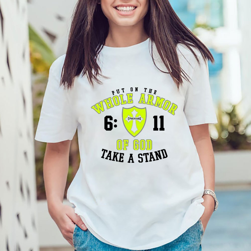 Put On The Whole Armor Of God T-Shirt