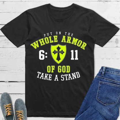 Put On The Whole Armor Of God T-Shirt