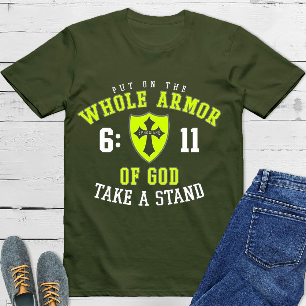 Put On The Whole Armor Of God T-Shirt
