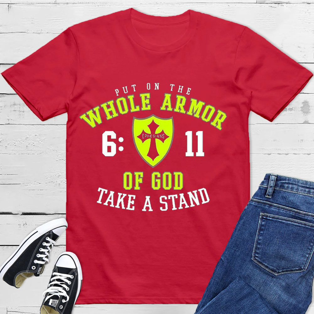 Put On The Whole Armor Of God T-Shirt