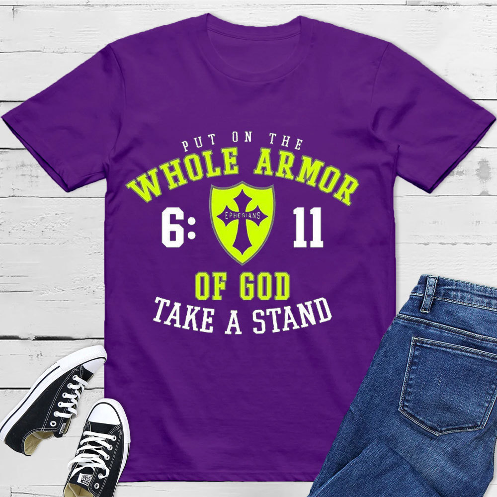 Put On The Whole Armor Of God T-Shirt