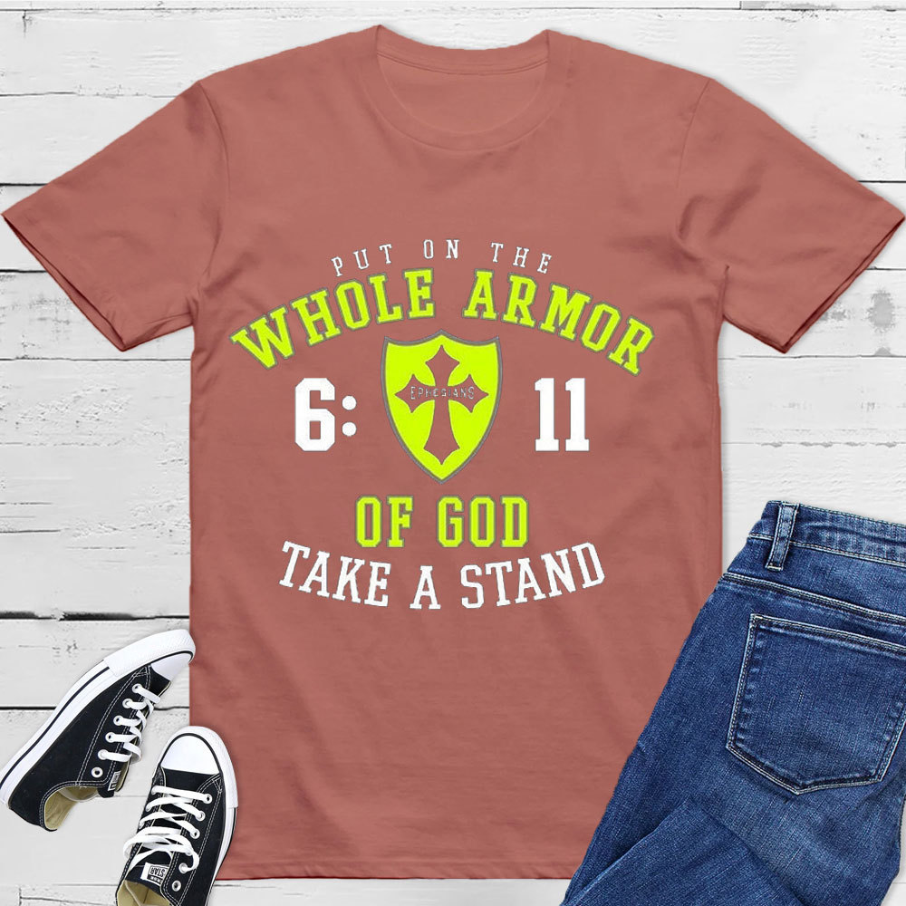 Put On The Whole Armor Of God T-Shirt