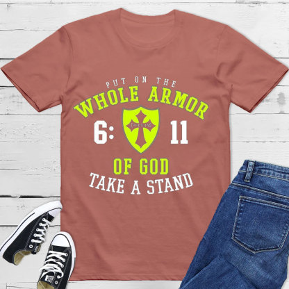 Put On The Whole Armor Of God T-Shirt