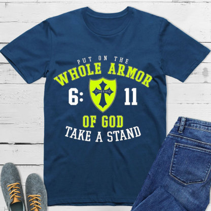 Put On The Whole Armor Of God T-Shirt