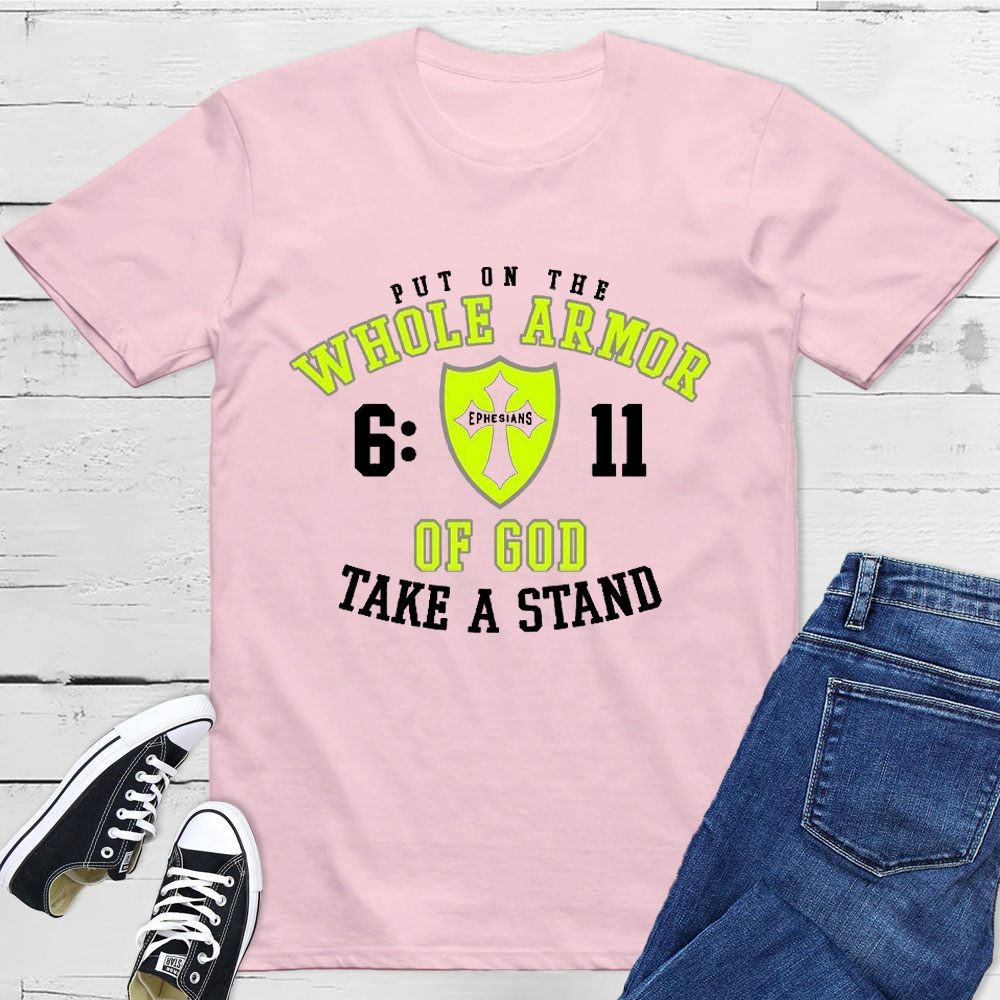 Put On The Whole Armor Of God T-Shirt