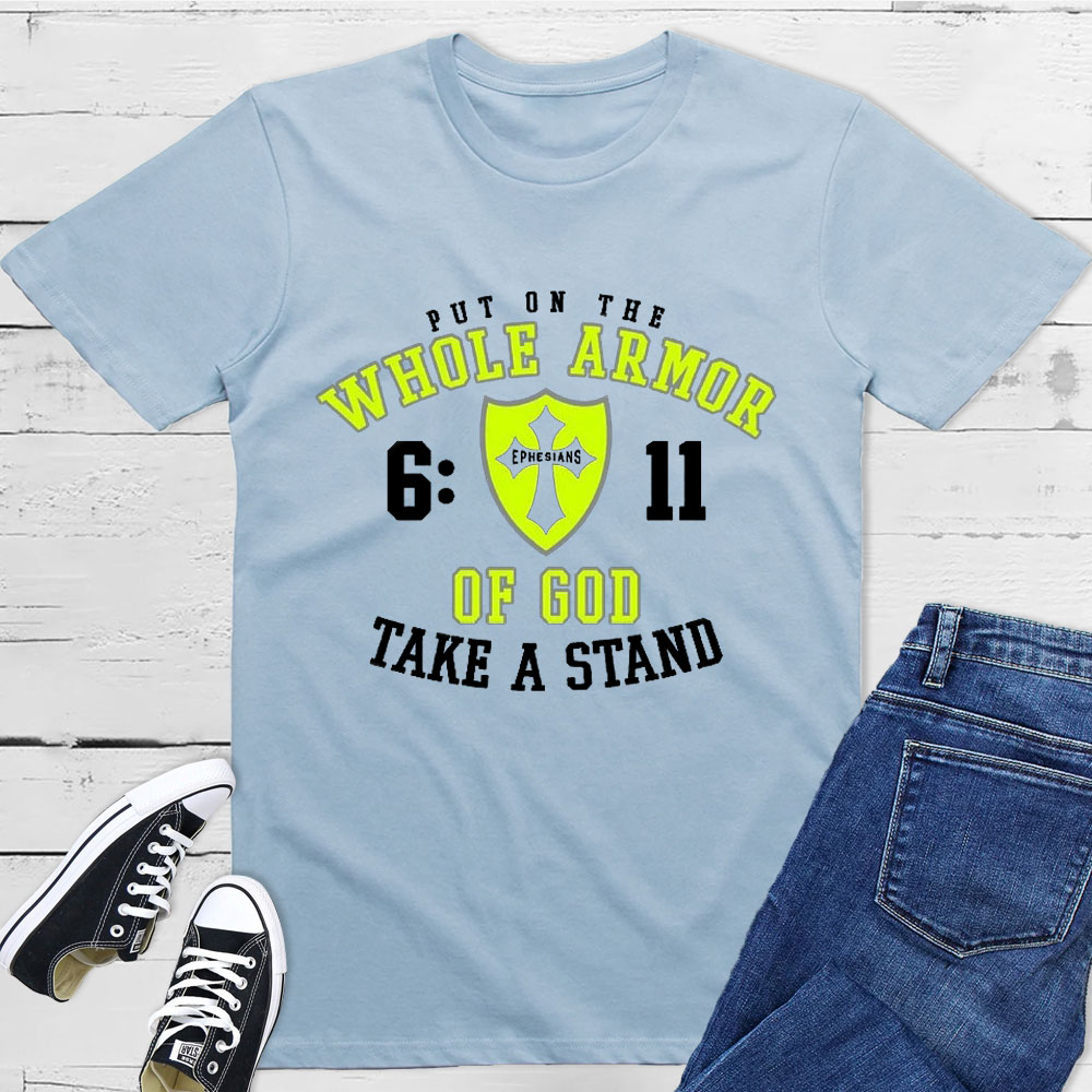 Put On The Whole Armor Of God T-Shirt