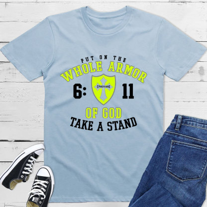 Put On The Whole Armor Of God T-Shirt