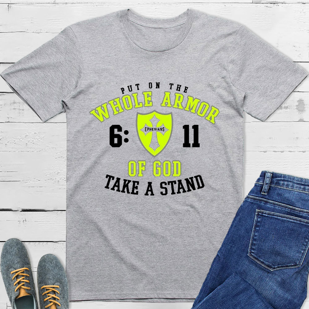 Put On The Whole Armor Of God T-Shirt