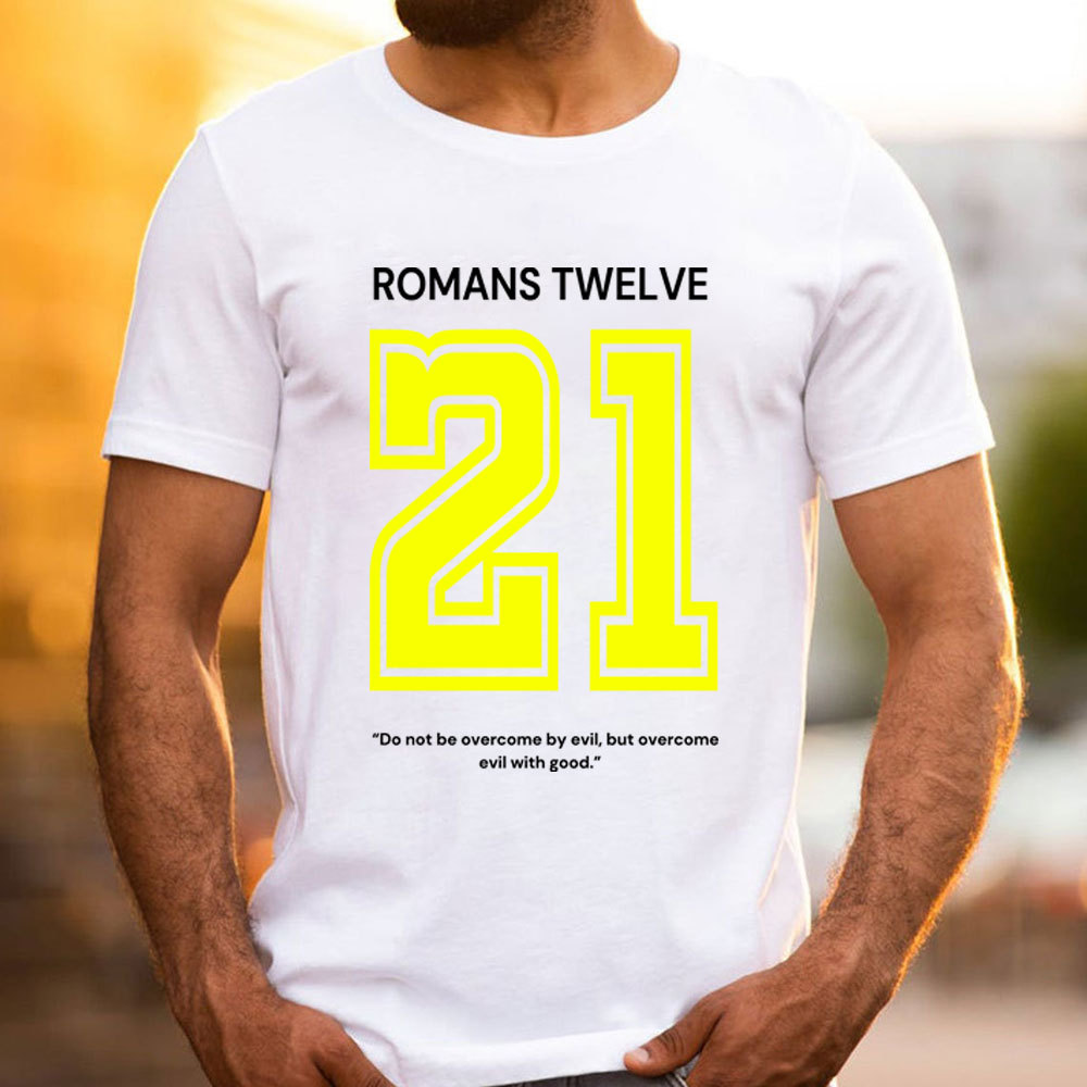 Romans 12:21 T-Shirt