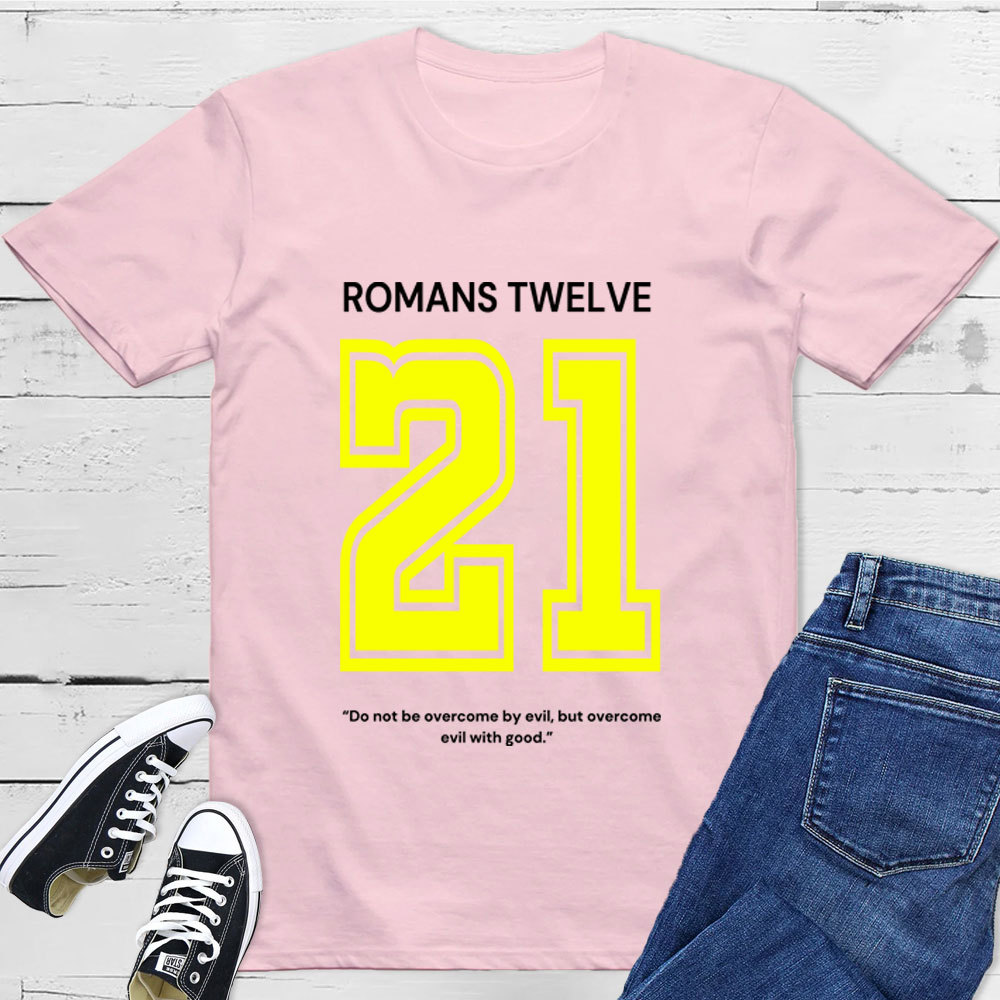 Romans 12:21 T-Shirt