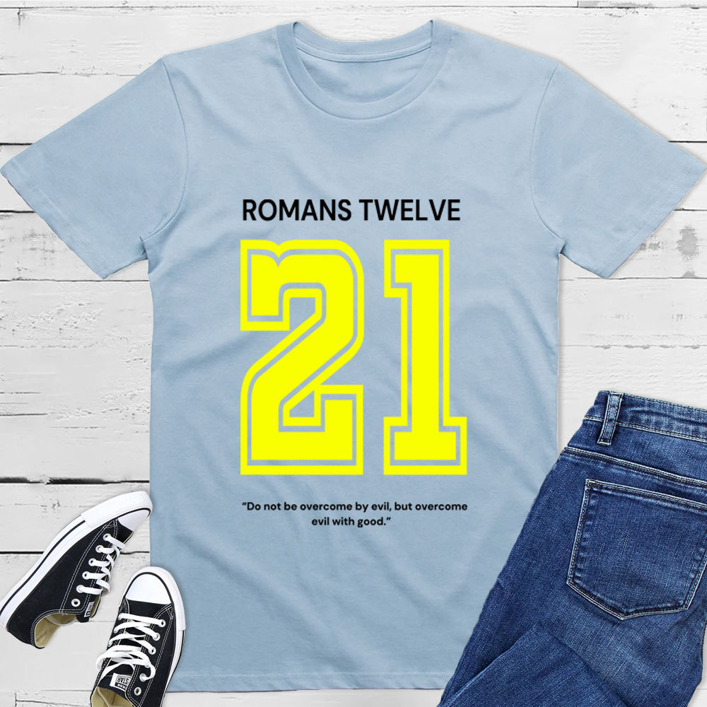 Romans 12:21 T-Shirt