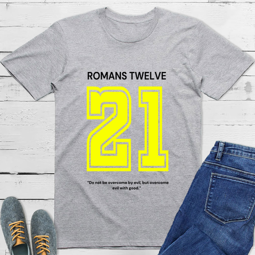 Romans 12:21 T-Shirt