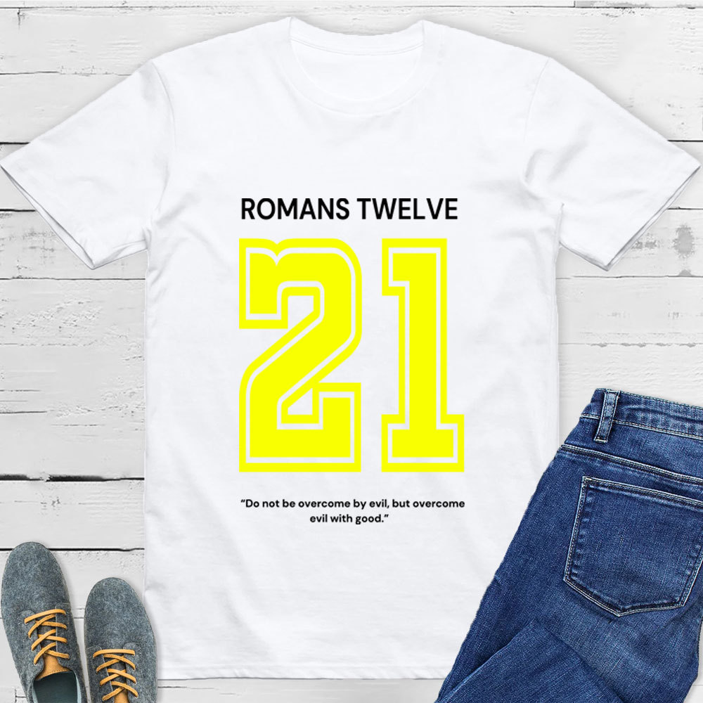 Romans 12:21 T-Shirt