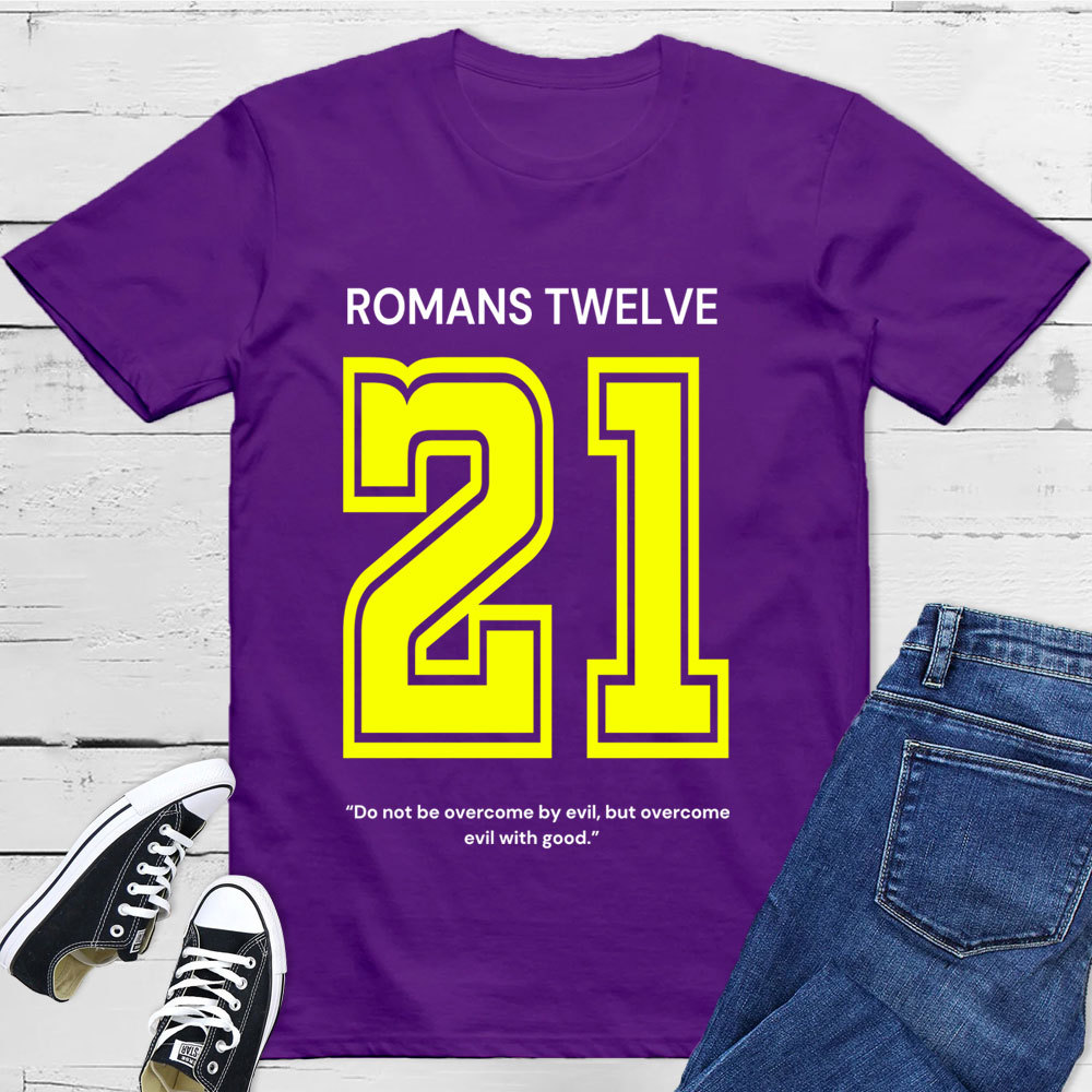 Romans 12:21 T-Shirt