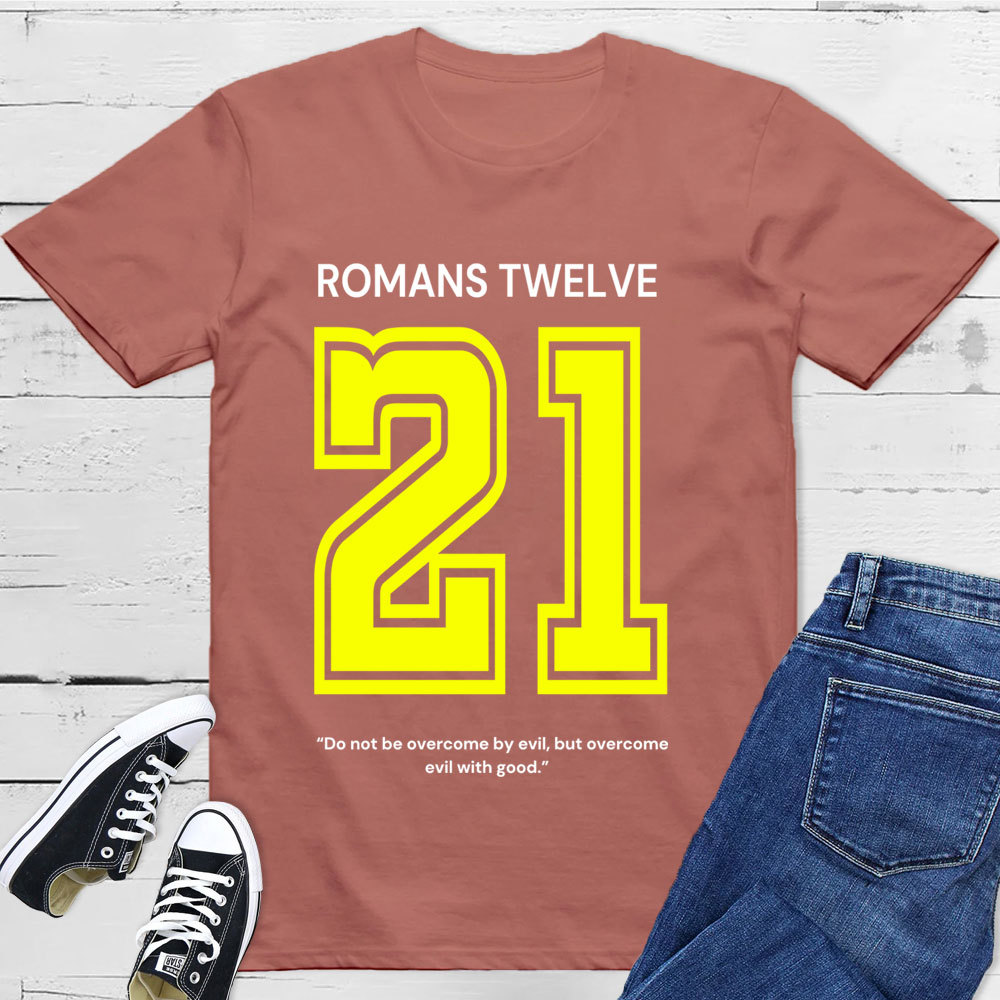 Romans 12:21 T-Shirt