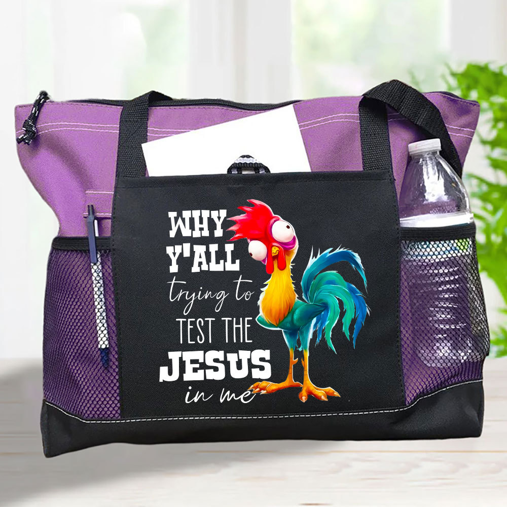 Rooster Why Y'all Trying to Test the Jesus in Me Premium Tote Bag