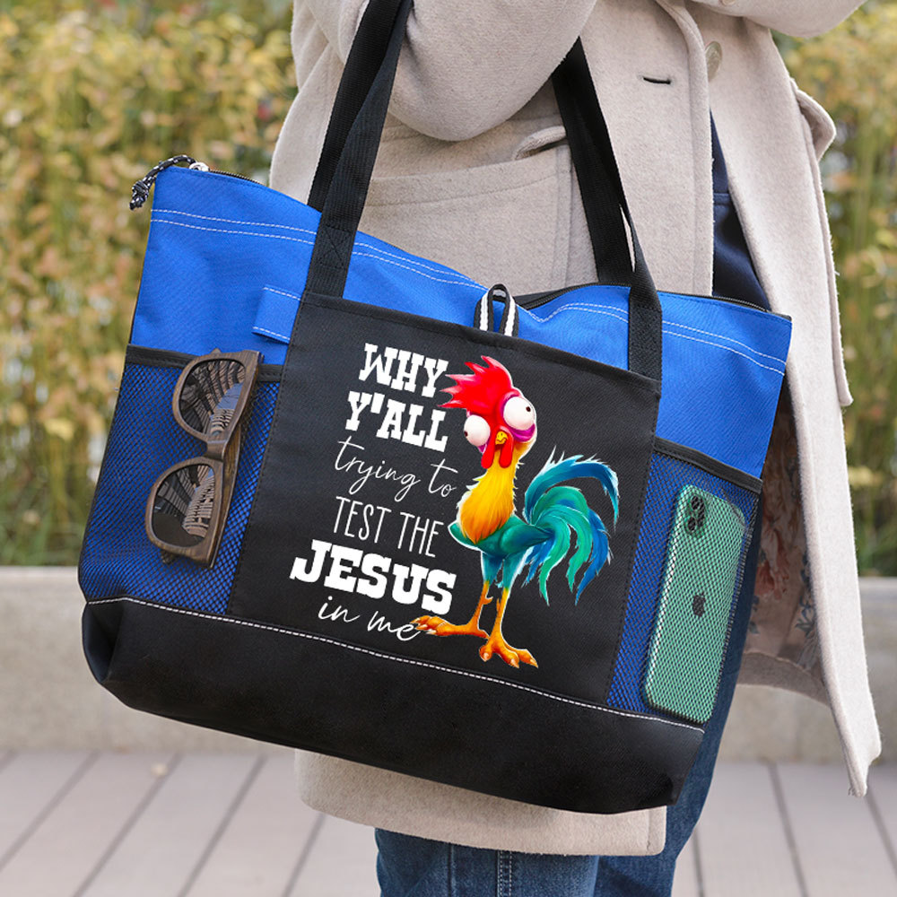 Rooster Why Y'all Trying to Test the Jesus in Me Premium Tote Bag
