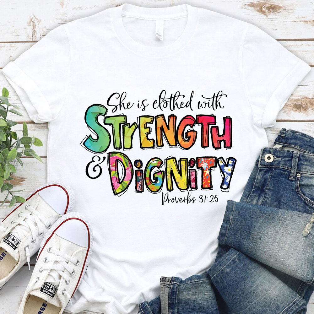 She Is Clothed with Strength and Dignity T-Shirt Sale-GuidingCross