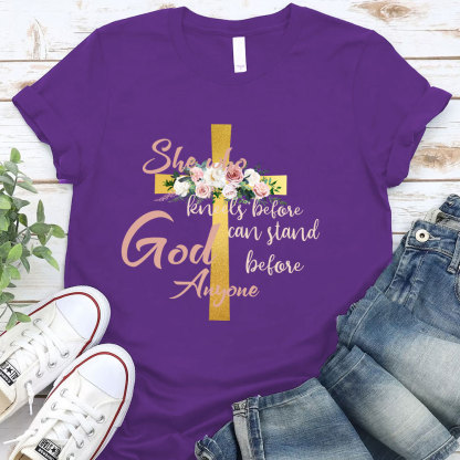 She Who Kneels Before God Can Stand Before Anyone Faith T-Shirt