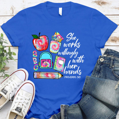 She Works Willingly With Her Hands Bible Verse T-Shirt