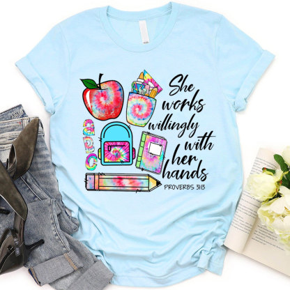 She Works Willingly With Her Hands Bible Verse T-Shirt