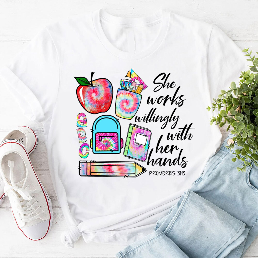 She Works Willingly With Her Hands Bible Verse T-Shirt