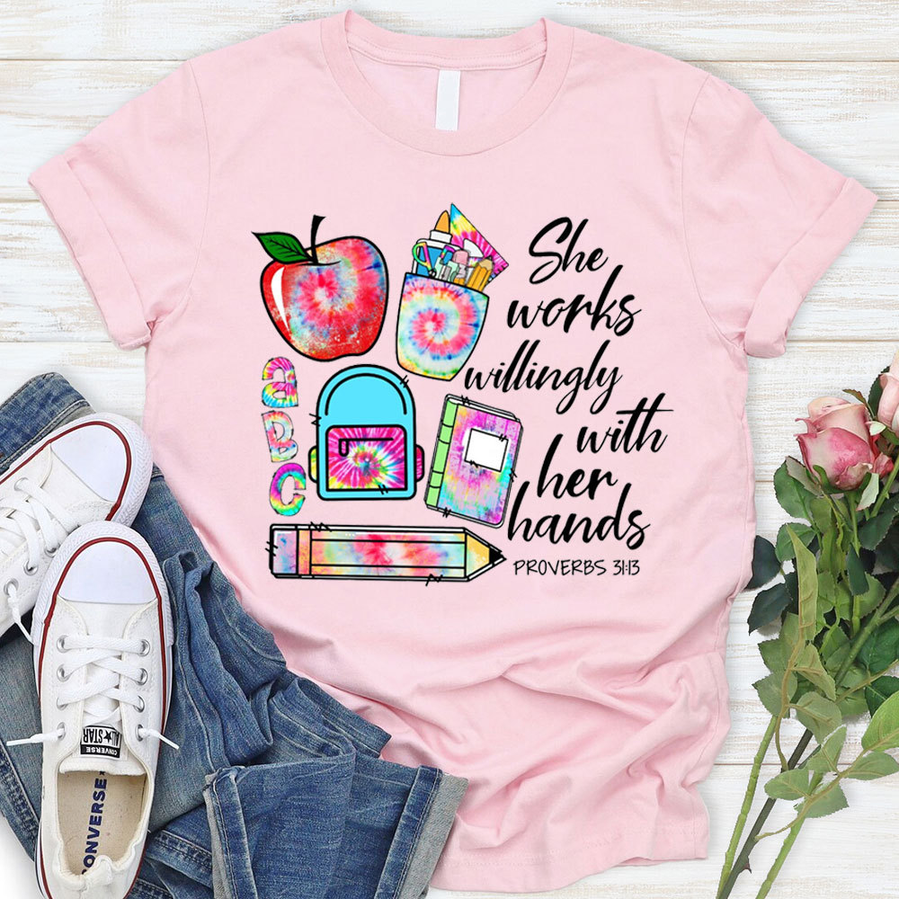 She Works Willingly With Her Hands Bible Verse T-Shirt