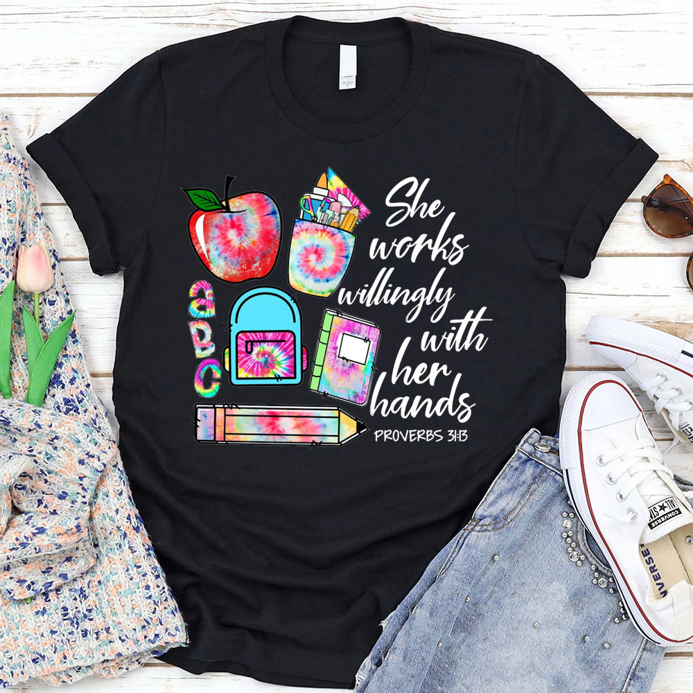 She Works Willingly With Her Hands Bible Verse T-Shirt