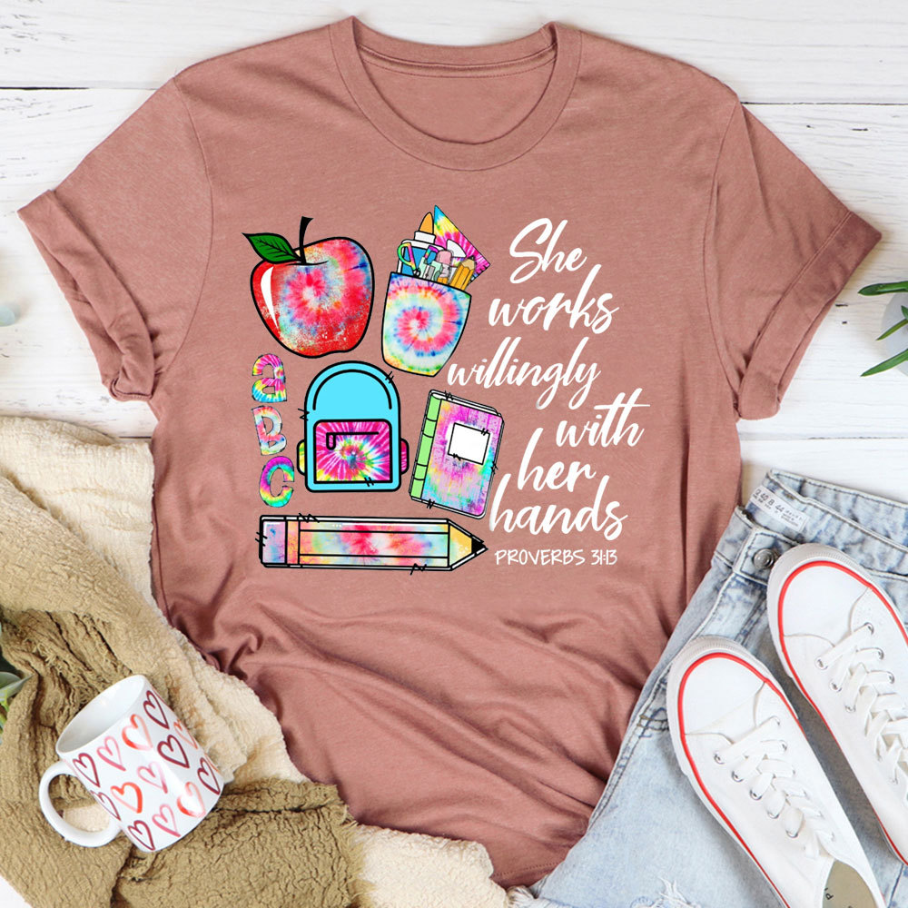 She Works Willingly With Her Hands Bible Verse T-Shirt