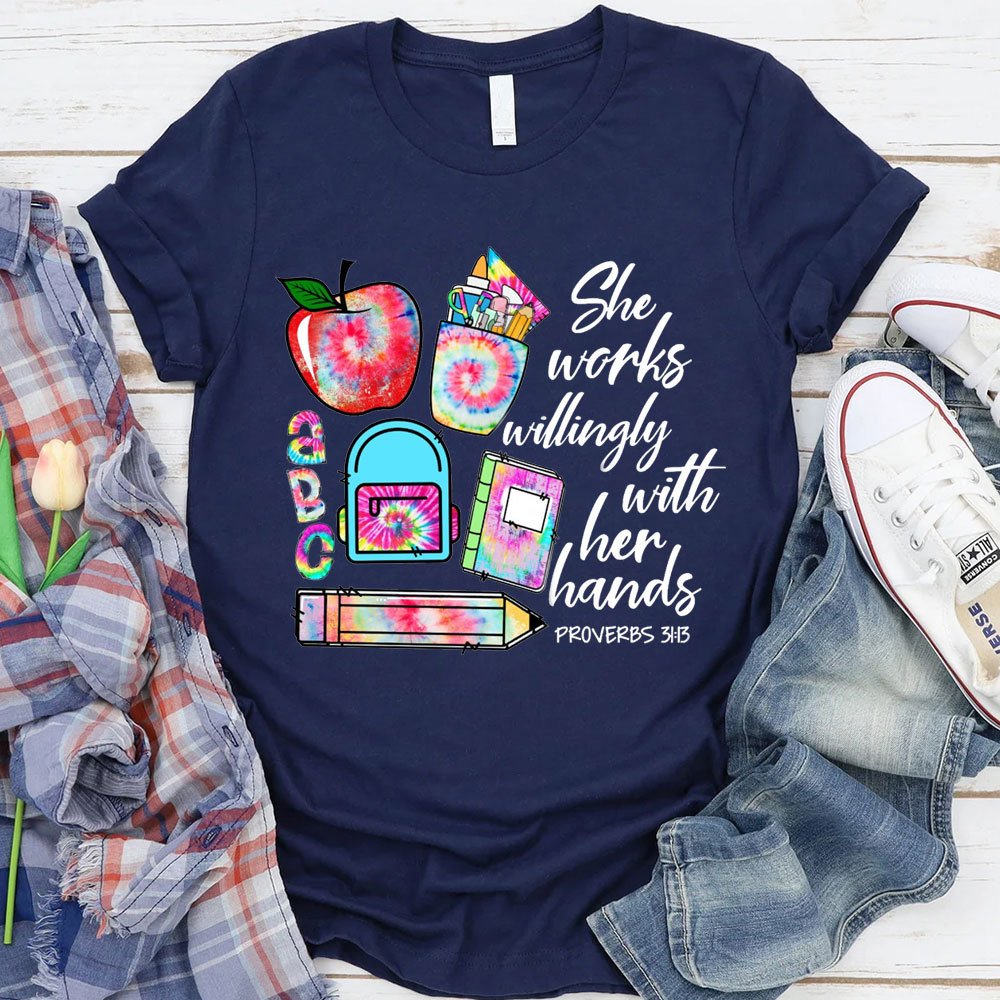 She Works Willingly With Her Hands Bible Verse T-Shirt