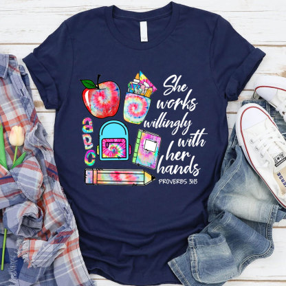 She Works Willingly With Her Hands Bible Verse T-Shirt
