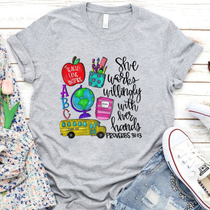 She Works Willingly With Her Hands Proverbs 31:13 Shirt