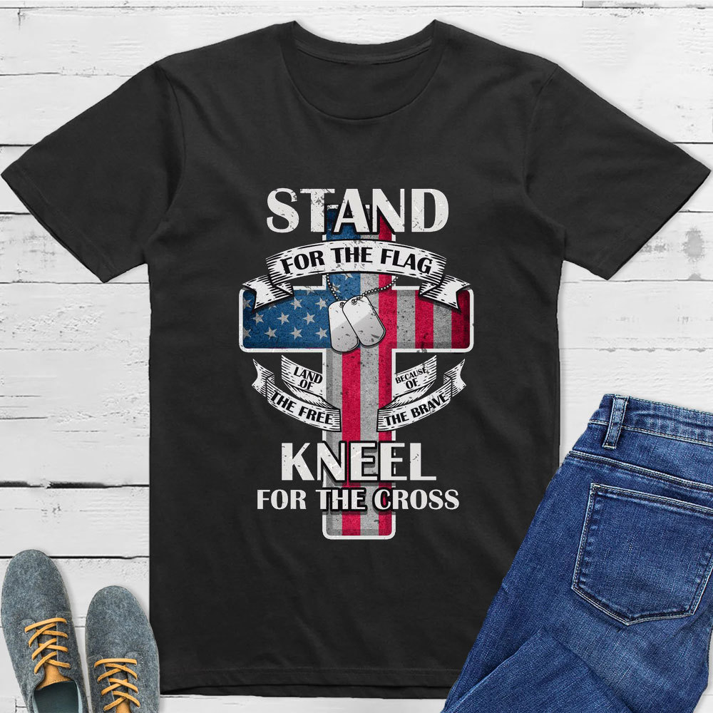 Stand For The Flag Kneel For The Cross Faith T-Shirt
