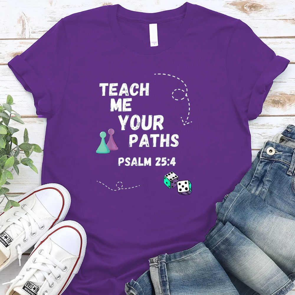Teach Me Your Paths T-Shirt