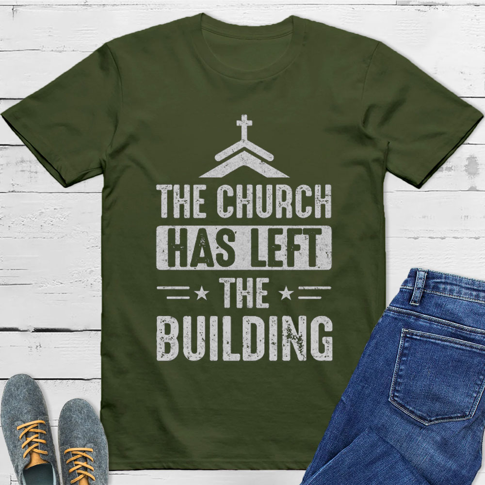 The Church Has Left the Building Shirt